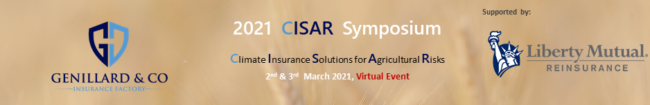 The Genillard & Co Logo in front of a close-up picture of a wheat field. Furthermore, it says "2021 CISAR Symposium - Climate Insurance Solutions for Agricultural Risks 2nd and 3rd March 2021, virtual EVENT". On the right, there is the logo of the company Liberty Mutual Reinsurance.
